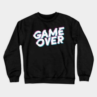 The Game is Over Crewneck Sweatshirt